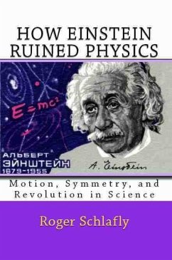 Cover How Einstein Ruined Physics: Motion, Symmetry, and Revolution in Science (eBook, ePUB)