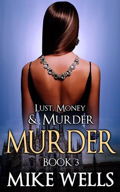 Cover Lust, Money & Murder: Book 3, Murder (eBook, ePUB)