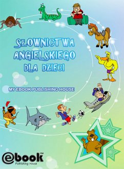 Słownictwa angielskiego dla dzieci (eBook, ePUB) - Publishing House, My Ebook