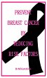 Prevent Breast Cancer by Reducing Risk... - Bild 1