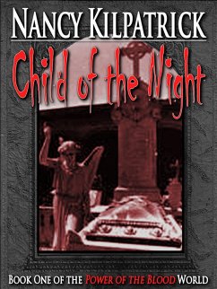 Cover Child of the Night: Book I in the Power of the Blood World (eBook, ePUB)