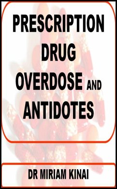 Prescription Drug Overdose and Antidotes (eBook, ePUB) - Kinai, Miriam