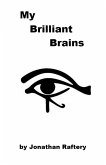 My Brilliant Brains (eBook, ePUB)