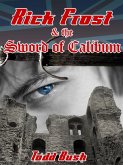 Rick Frost & the Sword of Calibum (eBook, ePUB)