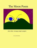 Moon Poem and other strange jingle jangles (eBook, ePUB)