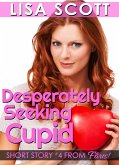 Desperately Seeking Cupid (eBook, ePUB)