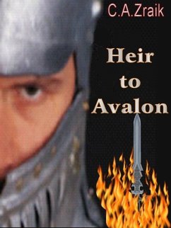 Heir To Avalon (eBook, ePUB) - Zraik, C. A.