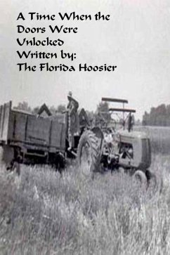 Time When the Doors were Unlocked (eBook, ePUB) - Hoosier, The Florida