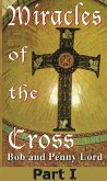 Miracles of the Cross Part I (eBook, ePUB)