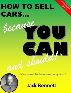 How To Sell Cars... Because You Can and Should! (eBook, ePUB) - Bennett, Jack