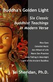 Buddha's Golden Light: Six Classic Buddhist Teachings in Modern Verse (eBook, ePUB)