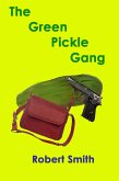 Green PIckle Gang (eBook, ePUB)