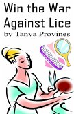 Win the War Against Lice (eBook, ePUB)