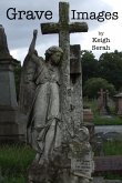 Grave Images (eBook, ePUB) Grave Images (eBook, ePUB)
