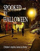 Spooked by Halloween: Children's Mystery Series (eBook, ePUB)