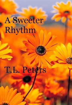 Sweeter Rhythm (eBook, ePUB) - Peters, T. L.