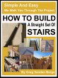 How To Build Straight Stairs (eBook,... - Bild 1