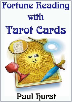 Fortune Reading with Tarot Cards (eBook, ePUB) - Hurst, Paul