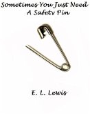 Sometimes You Just Need a Safety Pin (eBook, ePUB)