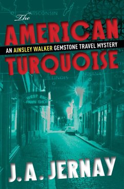 American Turquoise (An Ainsley Walker Gemstone Travel Mystery) (eBook, ePUB) - Jernay, J. A.