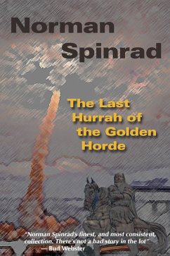 Last Hurrah of the Golden Horde (eBook, ePUB) - Spinrad, Norman
