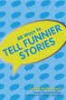 88 Ways To Tell Funnier Stories (eBook,... - Bild 1