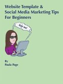 Website Template and Social Media Marketing Tips For Beginners (eBook, ePUB)