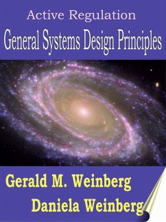 Active Regulation: General Systems Design Principles (eBook, ePUB) - Weinberg, Gerald M.