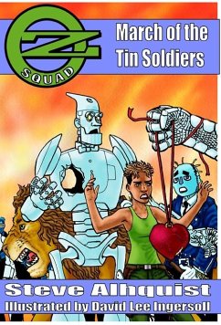 Oz Squad: March of the Tin Soldiers (eBook, ePUB) - Ahlquist, Steve