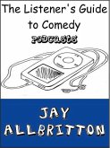 Listener's Guide to Comedy Podcasts (eBook, ePUB)