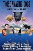 Those Amazing Dogs Book 5: On the Coral Island (eBook, ePUB) Those Amazing Dogs Book 5: On the Coral Island (eBook, ePUB)