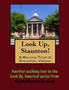 Walking Tour of Staunton, Virginia (eBook, ePUB) - Gelbert, Doug