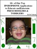 10+ of Our Top iPod/iPhone Applications to Educate and Entertain Preschoolers & Toddlers (eBook, ePUB)