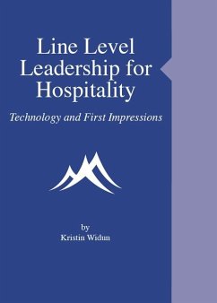 Line Level Leadership for Hospitality: Technology and First Impressions (eBook, ePUB) Cover Line Level Leadership for Hospitality: Technology and First Impressions (eBook, ePUB)