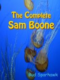 Complete Sam Boone (eBook, ePUB)