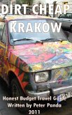 Dirt Cheap Krakow: Honest Budget Travel Guide (eBook, ePUB)