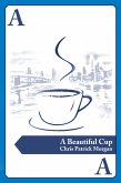 Beautiful Cup (eBook, ePUB) Beautiful Cup (eBook, ePUB)