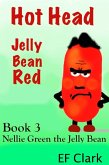Hot Head Jelly Bean Red (eBook, ePUB)