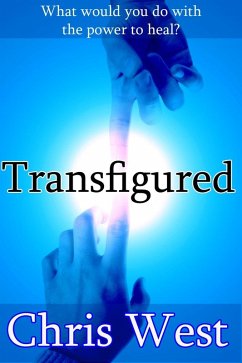 Transfigured (eBook, ePUB) - West, Chris
