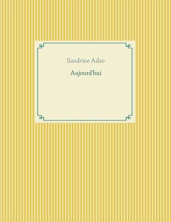 Aujourd'hui (eBook, ePUB) - Adso, Sandrine