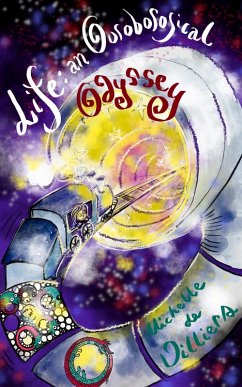 Life: An Ouroborosical Odyssey (eBook, ePUB) - Villiers, Michelle de