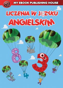 Liczenie w języku angielskim (eBook, ePUB) - Publishing House, My Ebook