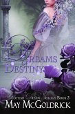 Dreams of Destiny (eBook, ePUB)