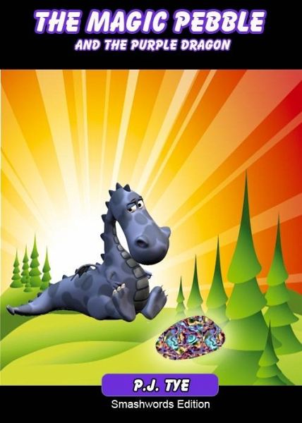 Magic Pebble and the Purple Dragon (eBook, ePUB)