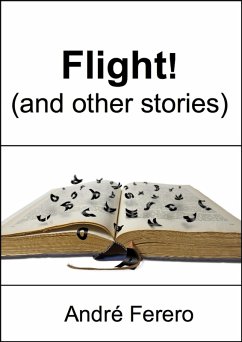 Flight! (and other stories) (eBook, ePUB) - Ferero, Andre