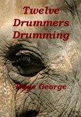 Twelve Drummers Drumming (eBook, ePUB)