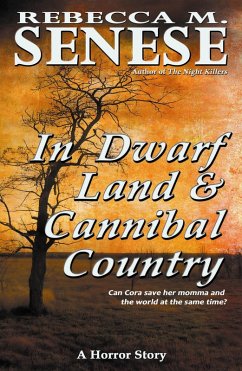 Cover In Dwarf Land & Cannibal Country: A Horror Story (eBook, ePUB)