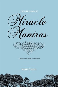 Little Book Of Miracle Mantras (eBook, ePUB) - O'Neill, Marie