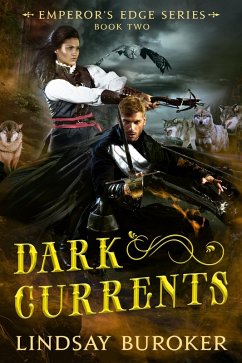 Dark Currents (The Emperor's Edge Book 2) (eBook, ePUB) - Buroker, Lindsay