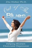 Out of the Blues: Helping Women Overcome Depression (eBook, ePUB)